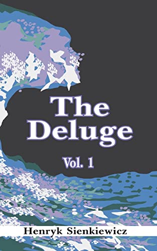 9781589630215: The Deluge: An Historical Novel of Poland, Sweden, and Russia: 1