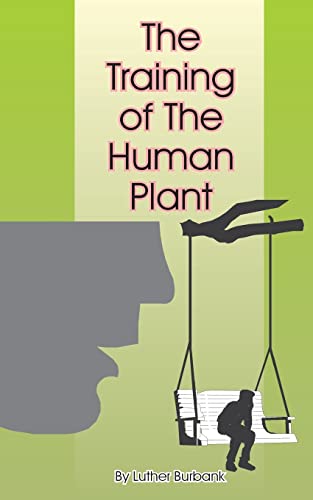 9781589630277: The Training of the Human Plant