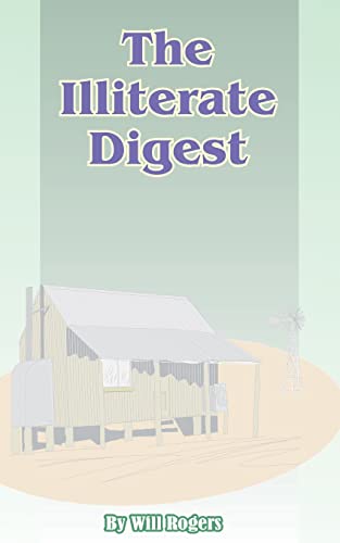 The Illiterate Digest (9781589630338) by Rogers, Will