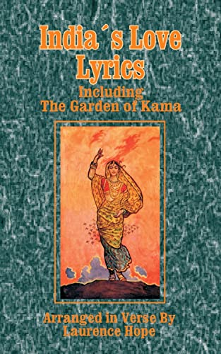 9781589631083: India's Love Lyrics: Including the Garden of Kama
