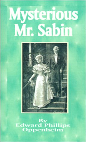 Mysterious Mr. Sabin (9781589631885) by Oppenheim, E. Phillips