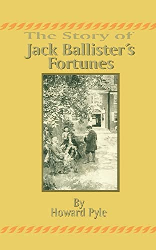 9781589632066: The Story of Jack Ballister's Fortunes
