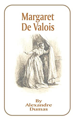 Margaret de Valois - Alexandre Dumas