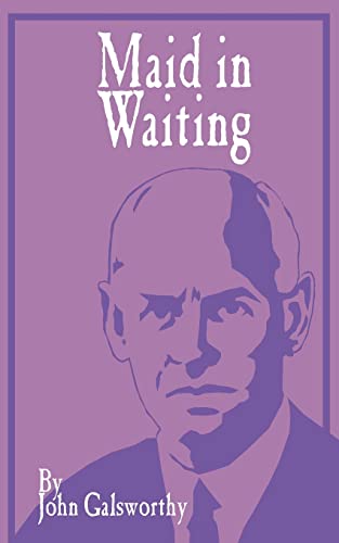 9781589632400: Maid in Waiting: 00 (The Forsyte Saga: End of the Chapter)