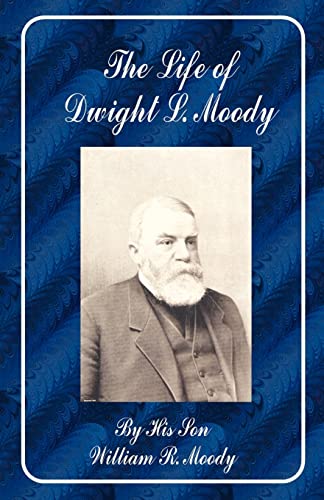 Stock image for The Life of Dwight L. Moody for sale by MusicMagpie