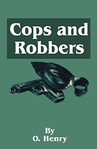 Imagen de archivo de O. Henry's Cops and Robbers a la venta por Chiron Media