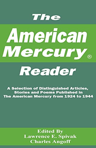 9781589633568: The American Mercury Reader: A Selection of Distinguished articles, stories and poems published in the American Mercury during 1924-1944