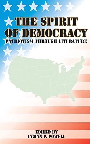 Beispielbild fr The Spirit of Democracy: Patriotism Through Literature zum Verkauf von Ergodebooks