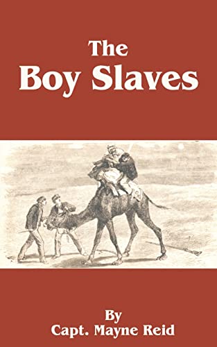 The Boy Slaves (9781589634527) by Reid, Captain Mayne