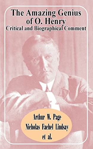 9781589635548: The Amazing Genius of O. Henry: Critical and Biographical Comment