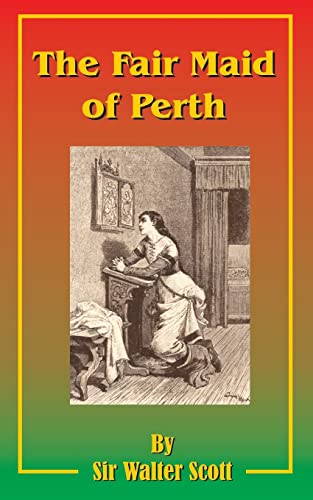 9781589635692: The Fair Maid of Perth: Or St. Valentine's Day