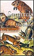 Squirrels and Other Fur-Bearers (9781589635883) by Burroughs, John