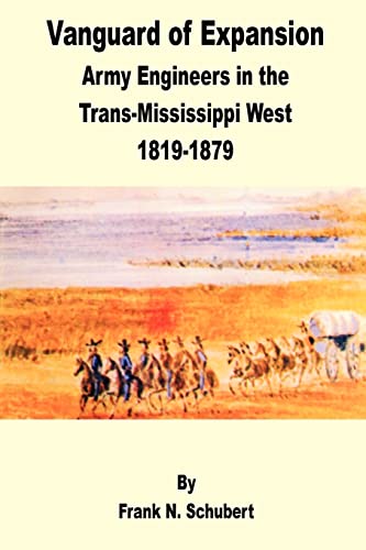 9781589636064: Vanguard of Expansion: Army Engineers in the Trans-Mississippi West 1819 - 1879