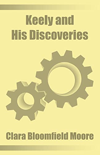 Stock image for Keely and His Discoveries for sale by Chiron Media
