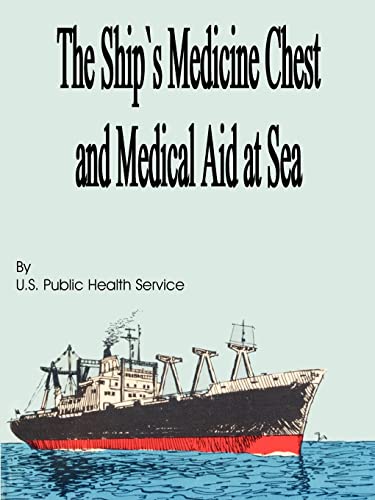 9781589636293: The Ship's Medicine Chest and Medical Aid at Sea