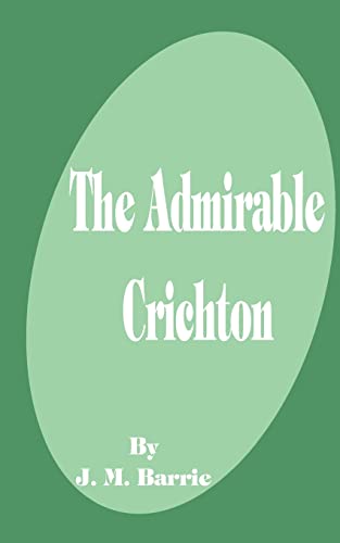 9781589636606: The Admirable Crichton