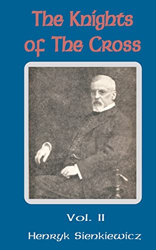 Beispielbild fr The Knights of the Cross - Volume Two zum Verkauf von Ergodebooks