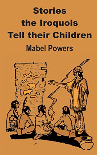 Stories The Iroquois Tell Their Children