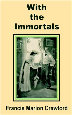 With the Immortals (9781589638563) by Crawford, F. Marion