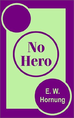 No Hero (9781589639164) by Hornung, E. W.