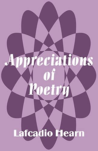 Appreciations of Poetry (9781589639843) by Hearn, Lafcadio