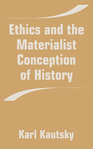 9781589639973: Ethics and the Materialist Conception of History