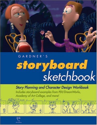 Stock image for Gardner's Storyboard Sketchbook: Story Planning and Character Design Workbook for sale by West With The Night