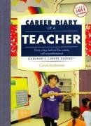 Career Diary of a Teacher (Gardner's Guide series) (9781589650350) by Anderson, Carol