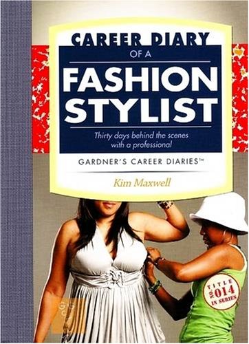 Beispielbild fr Career Diary of a Fashion Stylist: Thirty Days Behind the Scenes with a Professional zum Verkauf von ThriftBooks-Atlanta