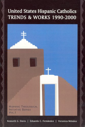 Stock image for United States Hispanic Catholics Trends and Works 1990-2000 for sale by Henry Stachyra, Bookseller