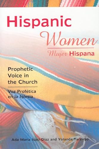 Stock image for Hispanic Women : Prophetic Voice in the Church for sale by Better World Books