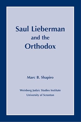 Imagen de archivo de Saul Lieberman and the Orthodox a la venta por GF Books, Inc.