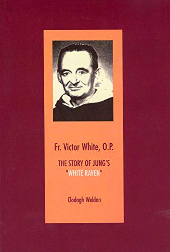 Fr. Victor White, O.P.: The Story of Jung's 