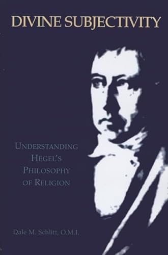 9781589661813: Divine Subjectivity: Understanding Hegel's Philosophy of Religion