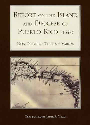 Beispielbild fr Report on the Island and Diocese of Puerto Rico (1647) zum Verkauf von Kennys Bookshop and Art Galleries Ltd.