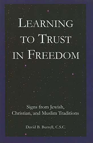 Beispielbild fr Learning to Trust in Freedom: Signs from Jewish, Christian, and Muslim Traditions zum Verkauf von Kennys Bookshop and Art Galleries Ltd.