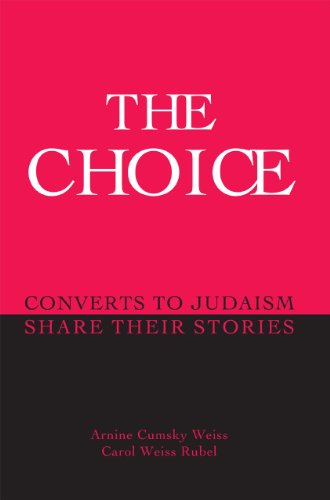 Stock image for The Choice: Converts to Judaism Share Their Stories for sale by HPB-Emerald