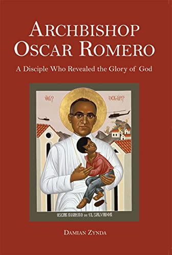 Imagen de archivo de Archbishop Oscar Romero: A Disciple Who Revealed the Glory of God a la venta por ThriftBooks-Atlanta