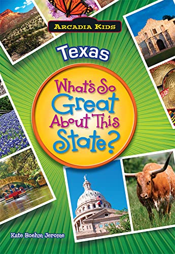 Beispielbild fr Texas: What's So Great about This State? (Arcadia Kids) zum Verkauf von WorldofBooks