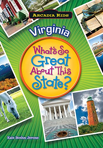 Stock image for Virginia: What's So Great About This State? (Arcadia Kids) for sale by SecondSale