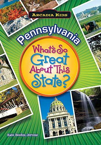 Imagen de archivo de Pennsylvania: What's So Great about This State? a la venta por ThriftBooks-Atlanta