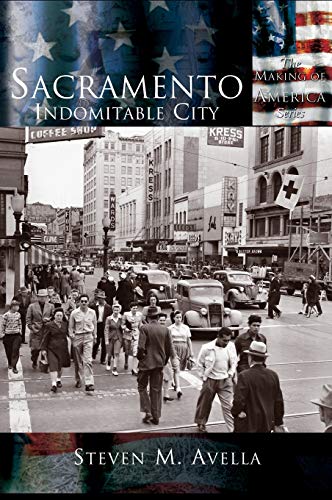 Imagen de archivo de Sacramento: Indomitable City (Hardback or Cased Book) a la venta por BargainBookStores