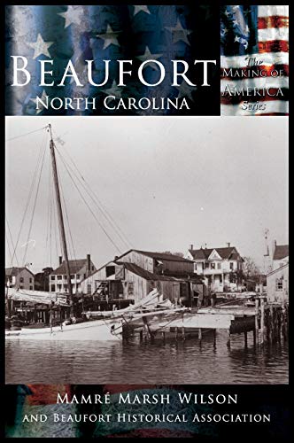 Stock image for Beaufort, North Carolina for sale by Lakeside Books