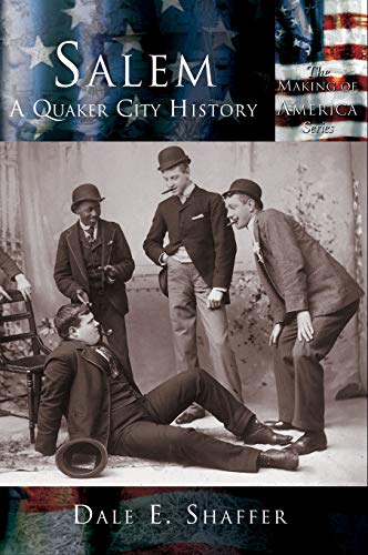 Stock image for Salem: A Quaker City History for sale by Lucky's Textbooks