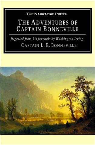 9781589760042: The Adventures of Captain Bonneville: Digested from His Journal