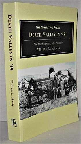 Stock image for Death Valley in 49: The Autobiography of a Pioneer for sale by Goodwill Southern California