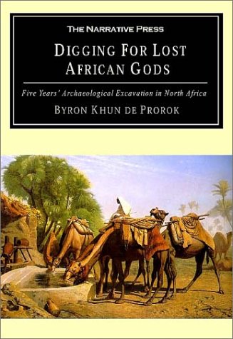 9781589760301: Digging for Lost African Gods: The Record of Five Years Archaeological Excavation in North Africa