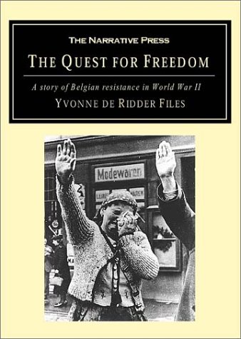 Beispielbild fr The Quest for Freedom: Belgian Resistance in World War II zum Verkauf von WorldofBooks