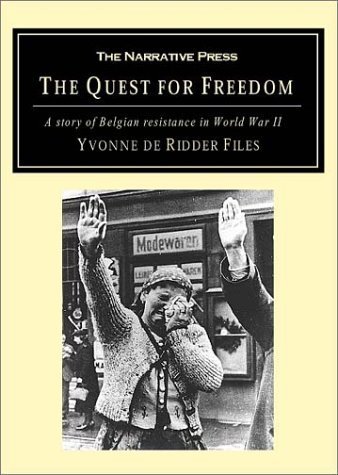 Stock image for The Quest for Freedom: Belgian Resistance in World War II for sale by WorldofBooks