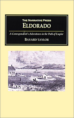 Beispielbild fr Eldorado: Adventures in the Path of Empire zum Verkauf von ThriftBooks-Atlanta